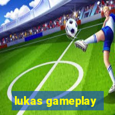 lukas gameplay